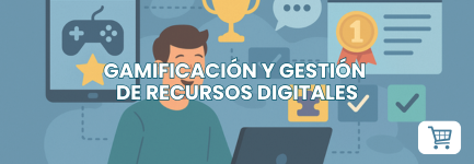 Gamificación y gestión de recursos digitales
