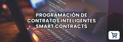 Programación de Contratos Inteligentes (Smart Contracts)